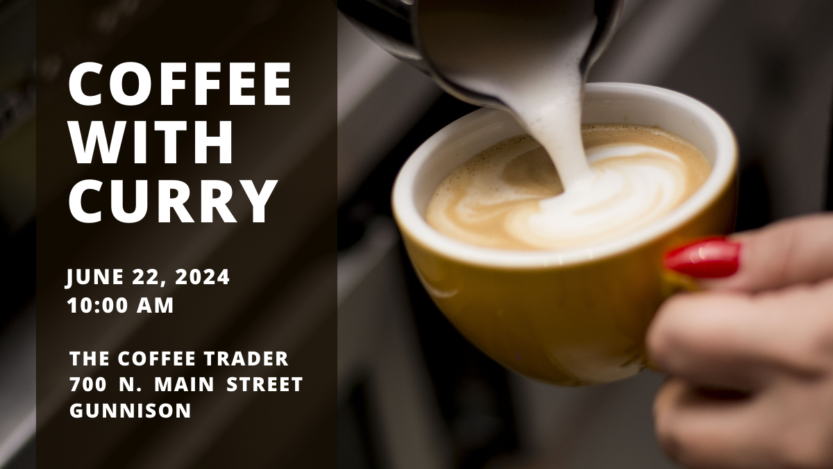 Join Us for Coffee in Gunnison on June 22nd